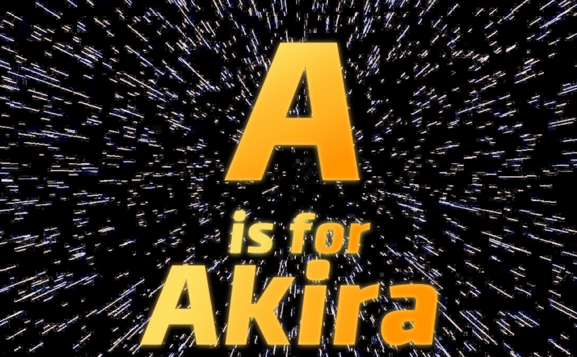 The A To Z OF SFF: A Is For&nbsp;AKIRA